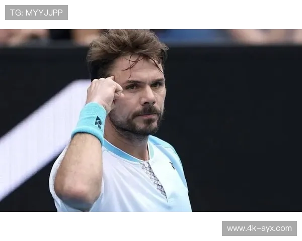 瓦林卡澳网最后一搏:“硬汉”的谢幕演出 瓦林卡澳网最后一搏:“硬汉”的谢幕演出